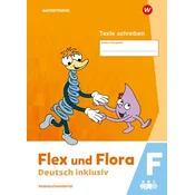 Flex und Flora - Deutsch inklusiv. Texte Schreiben inklusiv F