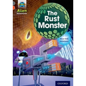 Project X Alien Adventures: Grey Book Band, Oxford Level 13: The Rust Monster