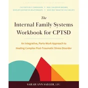The Internal Family Systems Workbook for Cptsd