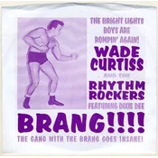 Wade Curtiss And The Rhythm... - Brang!!!! (LP)