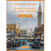 ROSSINI:SOIREES MUSICALES-LA REGATA VENEZIANA +2CD