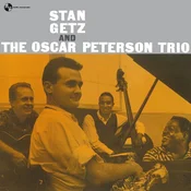 Stan Getz & The Oscar Peterson Trio - Stan Getz And The Oscar Peterson Trio (Limited Edition) (180 g) (LP)