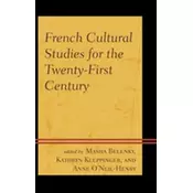 French Cultural Studies for the Twenty-First Century