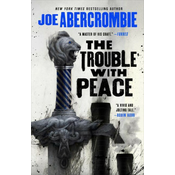 The Trouble with Peace