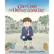 Once Upon an Ordinary School Day