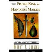 Fisher King and the Handless Maiden