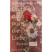 Und dann noch die Liebe