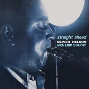 Oliver Nelson & Eric Dolphy - Straight Ahead (Limited Edition) (LP)