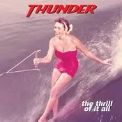 Thunder - The Thrill Of It All (Limited Edition) (2 LP)
