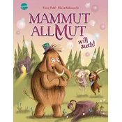 Mammut Allmut will auch!