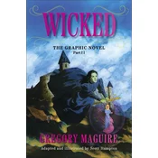 WICKED GRAPHIC NOVEL PART II