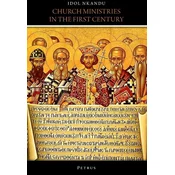 Church Ministries In The First Century