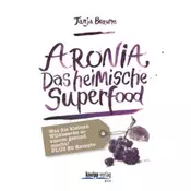 Aronia - Das heimische Superfood