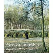 Großsteingräber zwischen Weser und Ems