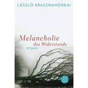 Melancholie des Widerstands