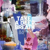 Platonik Dive - Take a Deep Breath (LP)