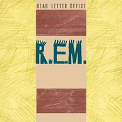 R.E.M. ?-  Dead Letter Office