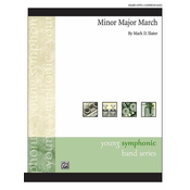 SLATER:MINOR MAJOR MARCH YOUNG SYMPHONIC BAND SERIES