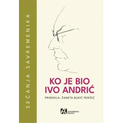 Ko je bio Ivo Andrić- sećanja savremenika