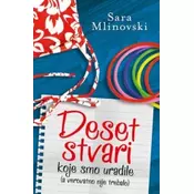 Deset stvari koje smo uradile (a verovatno nije trebalo)
