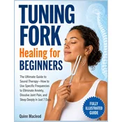 Tuning Fork Healing for Beginners