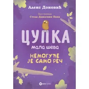 Cupka/ mala ševa: Nemoguce je samo rec