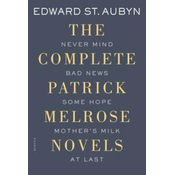Complete Patrick Melrose Novels