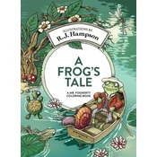 A Frog's Tale A Mr. Fogherty Coloring Book