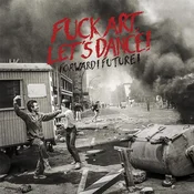 Fuck Art, Lets Dance! - Forward! Future! (LP)