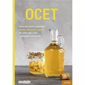 Ocet - Univerzální domácí prostředek, více než 150 způsobů použití pro zdraví, péči o tělo a ekologickou domácnost