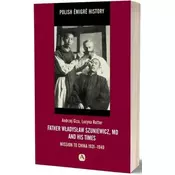 Father Władysław Szuniewicz, MD and his time