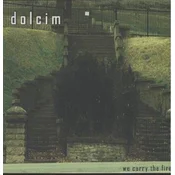 Dolcim - We Carry The Fire (LP)