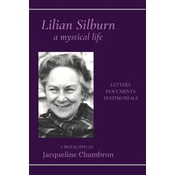Lilian Silburn, a Mystical Life