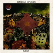 The Sonic Beat Explosion - Ruckus (LP)