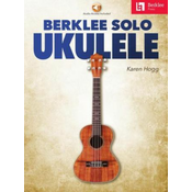 HOGG:BERKLEE SOLO UKULELE + AUDIO ACCESS BERKLEE PRESS
