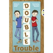 Bug Club Independent Fiction Year 3 Brown A Double Trouble