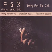 posneti mediji HENRY RADANOVIĆ & FINGERSNAP TRIO- SONG FOR MY CAT, (5000486196)