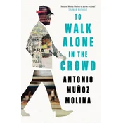 To Walk Alone in the Crowd