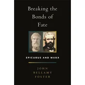 Breaking the Bonds of Fate