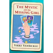 The Mystic and the Missing Girl