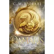 Damaris (Band 1): Der Greifenorden von Chakas