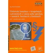 Elektrické instalace v koupelnách a prostorech s vanou nebo sprchou, v saunách, bazénech a fontánách