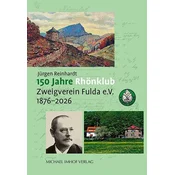 150 Jahre Rhönklub Zweigverein Fulda e.V.