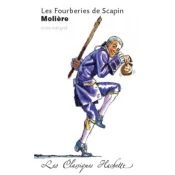 Classique Hachette - Les Fourberies de Scapin, Moliere