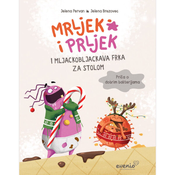 Mrljek i Prljek i mljackobljackava frka za stolom – Priča o dobrim bakterijama