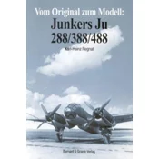 Vom Original zum Modell: Junkers Ju 288/388/488