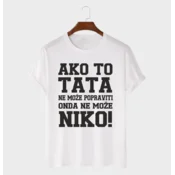 MAFIMI Muška majica Ako to TATA ne može popraviti onda ne može niko, Bela