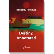 Destiny, Annotated - Radoslav Petkovic