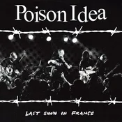 Poison Idea - Last Show In France (Burgundy Coloured) (LP)