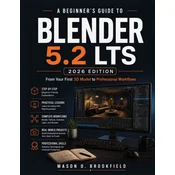 A BEGINNERS GUIDE TO BLENDER 5.2 LTS (2026 EDITION)